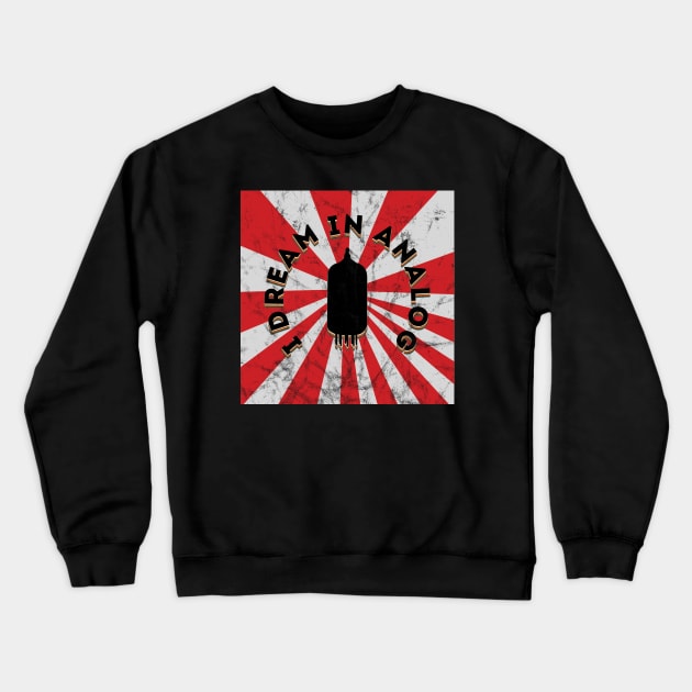 I Dream in Analog Crewneck Sweatshirt by Analog Designs